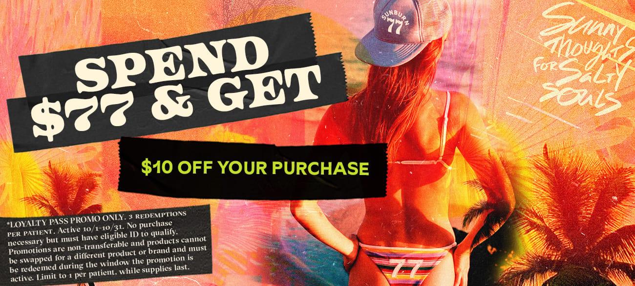 Spend $77 & Get $10 Off - Cannabis deal image