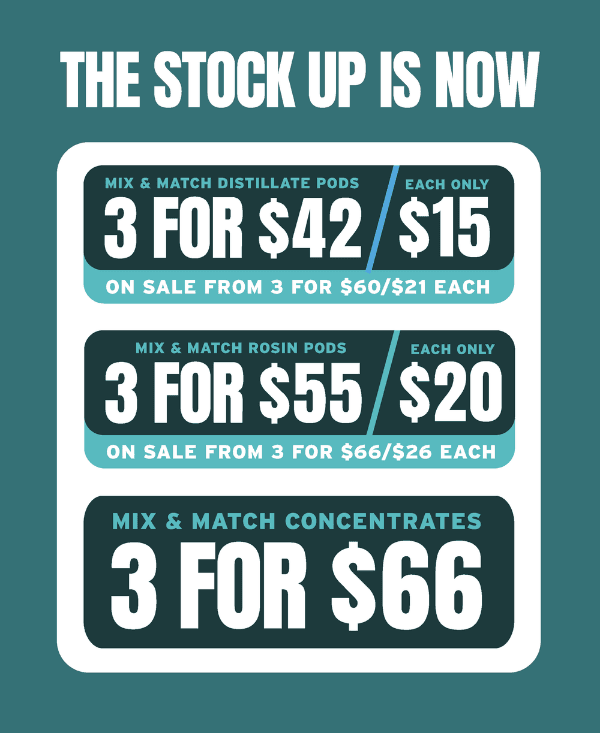 Mix & Match Pods and Concentrates Sale - Cannabis deal image