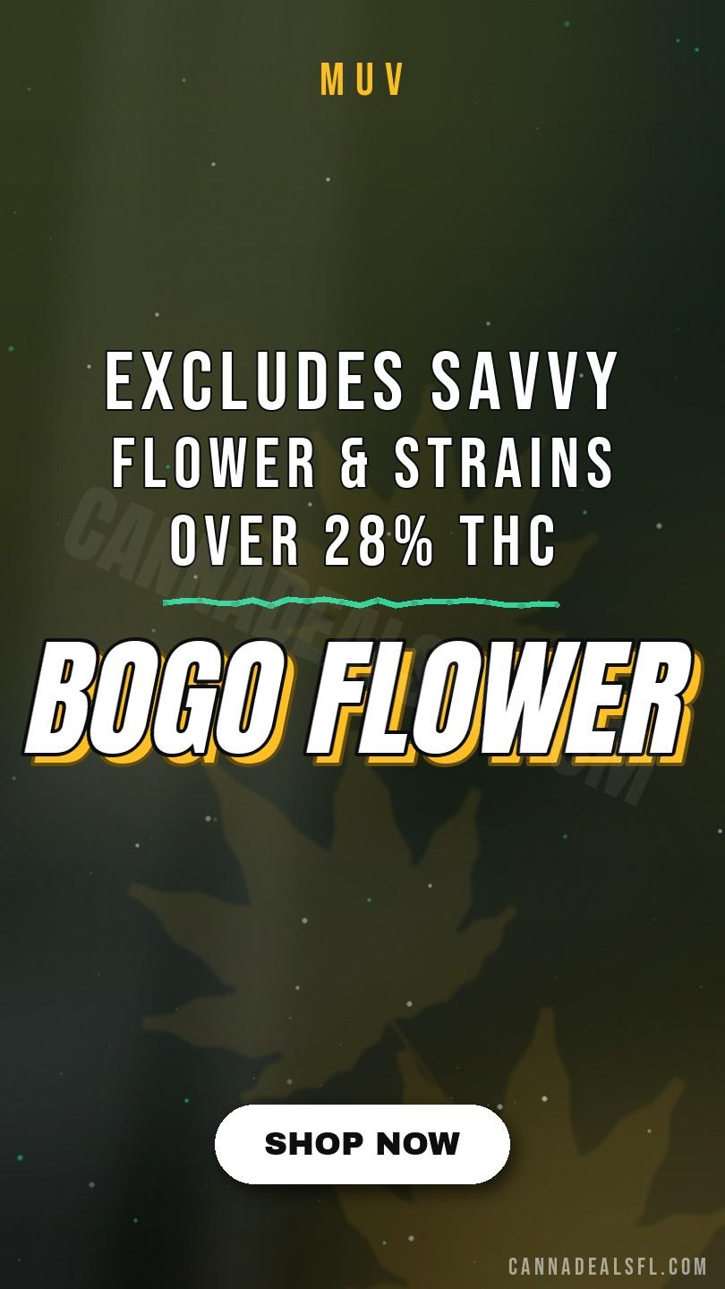 BOGO Flower Excludes Savvy Flower & Strains Over 28% Thc - Cannabis deal image
