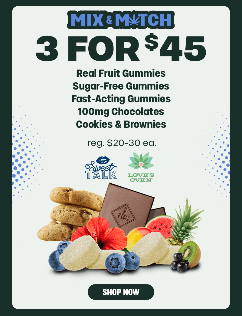 Mix & Match 3 For $45 Edibles - Cannabis deal image